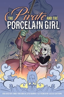 The Pirate and the Porcelain Girl by Riesbeck, Emily