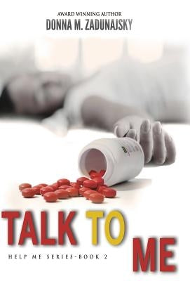 Talk To Me by Zadunajsky, Donna M.