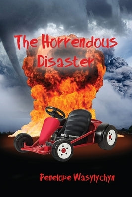 The Horrendous Disaster by Wasylychyn, Penelope