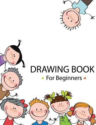 Drawing Book For Beginners by Speedy Publishing LLC