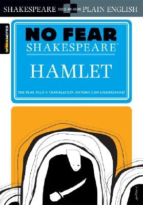 Hamlet (No Fear Shakespeare), Volume 3 by Sparknotes