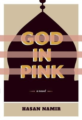 God in Pink by Namir, Hasan