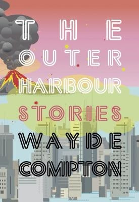 The Outer Harbour by Compton, Wayde