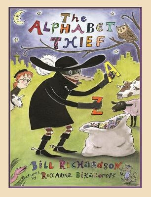 The Alphabet Thief by Richardson, Bill