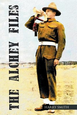 The Alchey Files by Smith, Harry