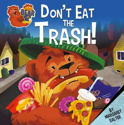 Don't Eat the Trash! by Salter, Margaret