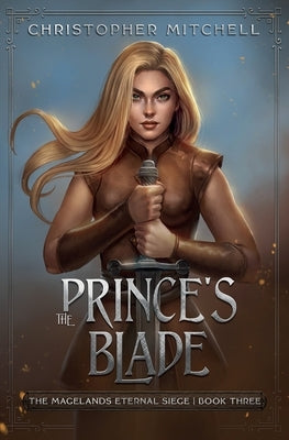 The Prince's Blade by Mitchell, Christopher