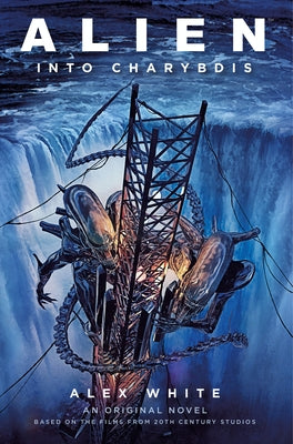 Alien - Alien: Into Charybdis by White, Alex