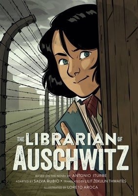 The Librarian of Auschwitz: The Graphic Novel by Rubio, Salva