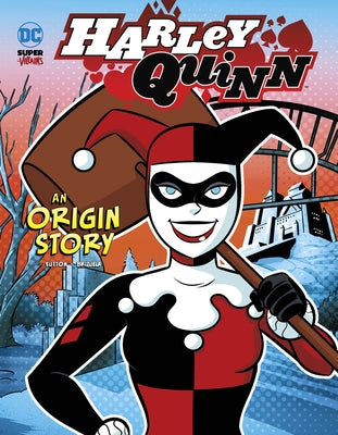 Harley Quinn: An Origin Story by Sutton, Laurie S.