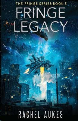 Fringe Legacy by Aukes, Rachel