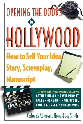 Opening the Doors to Hollywood by De Abreu, Carlos
