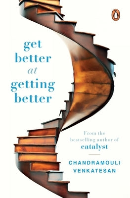 Get Better at Getting Better by Venkatesan, Chandramouli