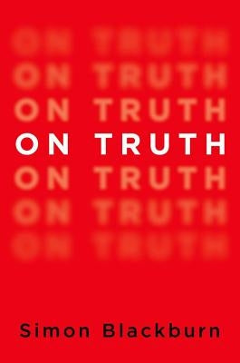 On Truth by Blackburn, Simon