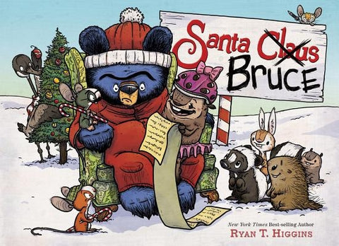 Santa Bruce (a Mother Bruce Book) by Higgins, Ryan T.