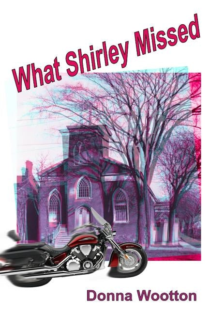 What Shirley Missed by Wootton, Donna