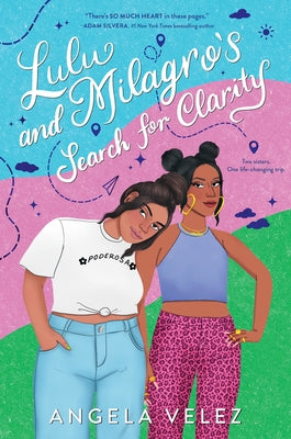 Lulu and Milagro's Search for Clarity by Velez, Angela