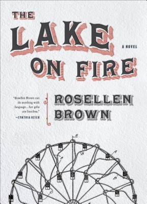 The Lake on Fire by Brown, Rosellen