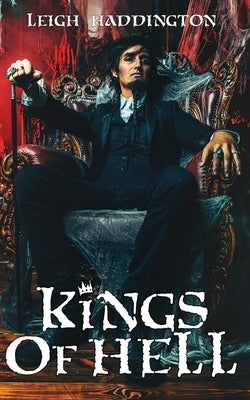 Kings of Hell by Haddington, Leigh