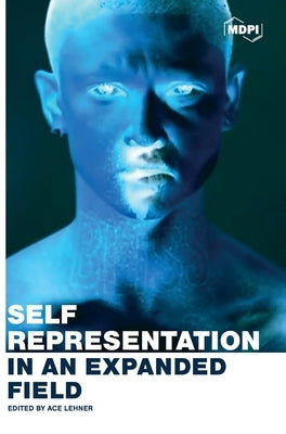 Self-Representation in an Expanded Field by Lehner, Ace