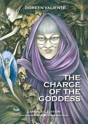 The Charge of the Goddess - The Poetry of Doreen Valiente by Valiente, Doreen