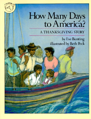 How Many Days to America?: A Thanksgiving Story by Bunting, Eve