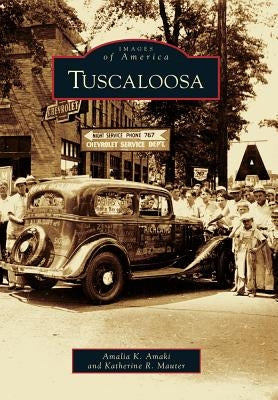 Tuscaloosa by Amaki, Amalia K.
