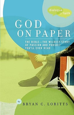 God on Paper by Loritts, Bryan C.