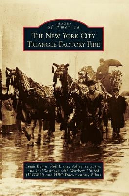 New York City Triangle Factory Fire by Benin, Leigh