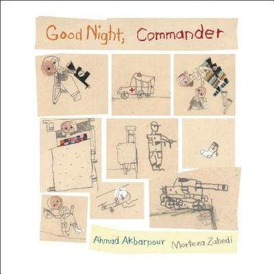 Good Night, Commander by Akbarpour, Ahmad