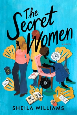 The Secret Women by Williams, Sheila