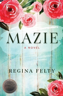 Mazie by Felty, Regina