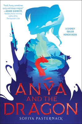 Anya and the Dragon by Pasternack, Sofiya