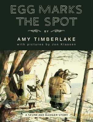 Egg Marks the Spot (Skunk and Badger 2) by Timberlake, Amy