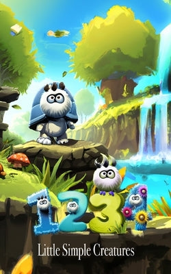 Little Simple Creatures - 1234: Count to ten with the Little Simple Creatures by Dall-E
