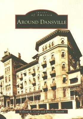 Around Dansville by Cook, William R.