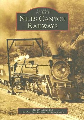 Niles Canyon Railways by Luna, Henry