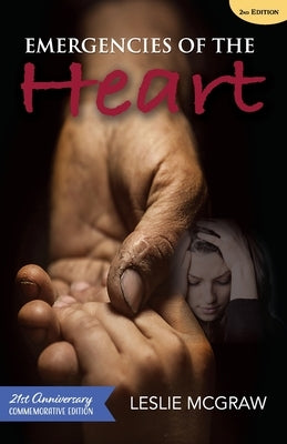 Emergencies of the Heart by McGraw, Leslie