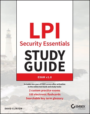 LPI Security Essentials Study Guide: Exam 020-100 by Clinton, David