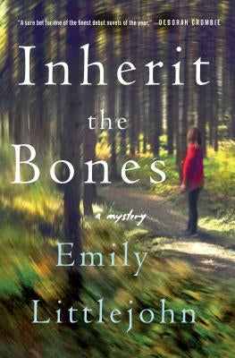 Inherit the Bones: A Detective Gemma Monroe Mystery by Littlejohn, Emily