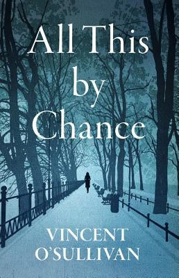 All This by Chance by O'Sullivan, Vincent