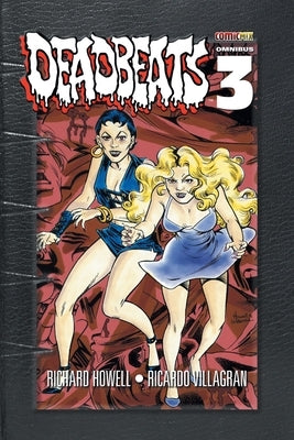 Deadbeats Omnibus 3 by Howell, Richard