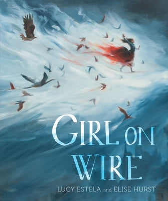 Girl on Wire by Estela, Lucy