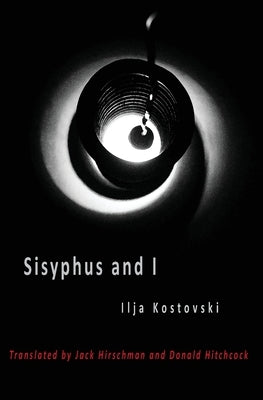 Sisyphus and I by Kostovski, Ilja