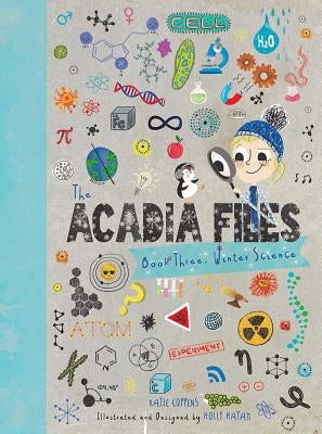 The Acadia Files: Book Three, Winter Science by Coppens, Katie