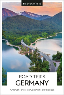 DK Eyewitness Road Trips Germany by Dk Eyewitness