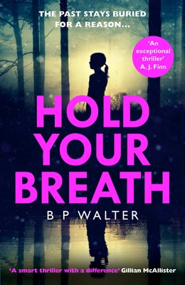 Hold Your Breath by Walter, B. P.