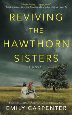 Reviving the Hawthorn Sisters by Carpenter, Emily