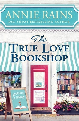 The True Love Bookshop by Rains, Annie