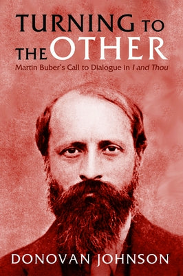 Turning to the Other by Johnson, Donovan D.